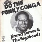 Jimmy James & The Vagabonds - Do The Funky Conga (7", Single, Kno)