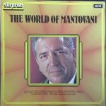 Mantovani And His Orchestra - The World Of Mantovani (LP, Comp, RE)