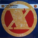 Mac Thornhill - It's A Cruel World (12")