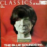 The Blue Sounds Inc. - Classics À La Twist (LP, Mono)