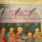 Chœur Des Moines De L'Abbaye Saint-Pierre De Solesmes, Dom Joseph Gajard - Chant Gregorien - Jeudi-Saint / Messe Et Repons (LP, RE)