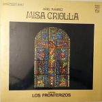 Ariel Ramirez  · Cantan Los Fronterizos - Misa Criolla (LP, Album, RE, Gat)