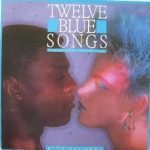 Various - Twelve Blue Songs (LP, Comp, Blu)