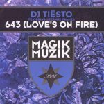 DJ Tiësto Featuring Suzanne Palmer - 643 (Love's On Fire) (CD, Maxi)