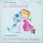 Fred Rodrian / Friedrich Wolf - Das Wolkenschaf / Die Weihnachtsgans Auguste (LP, Mono, Sil)