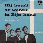 Cross Quartet - Hij Houdt De Wereld In Zijn Hand (7", EP)