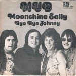 Mud - Moonshine Sally (7", Single)