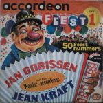Jan Gorissen / Jean Kraft - Accordeon Feest Deel 1 - 50 Feestnummers (LP)