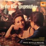 Fritz Schulz-Reichel & Bristol-Bar-Sextett - In Der Bar Gegenüber (LP)