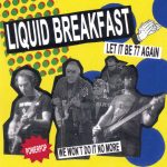 Liquid Breakfast - Let It Be 77 Again / We Won't Do It No More (7", Single)