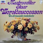De Mastreechter Staar , Conducted By Martin Koekelkoren - Wereldsuccessen - De 30 Mooiste Melodieën (2xLP)