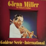 Glenn Miller - The Original Recordings - Goldene Serie • International  (LP, Comp)