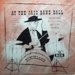 Preacher Rollo And The Five Saints - At The Jazz Band Ball (10", Mono)
