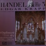 Georg Friedrich Händel - Edgar Krapp, Radio-Sinfonieorchester Stuttgart - 6 Orgelkonzerte Op. 4 (Das Orgel Werk 3) (2xLP, Album, Club)