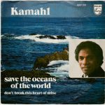 Kamahl - Save The Oceans Of The World (7", Single)