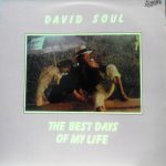 David Soul - The Best Days Of My Life (LP)