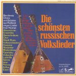 Various - Die Schönsten Russischen Volkslieder In Originalaufnahmen (LP, Comp)