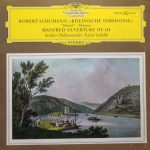 Robert Schumann, Berliner Philharmoniker ∙ Rafael Kubelik - »Rheinische Symphonie« = "Rhenish" = »Rhénane« /  Manfred Ouverture Op. 115 (LP, RP)