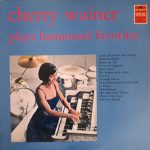 Cherry Wainer - Cherry Wainer Plays Hammond Favorites (LP, Album)