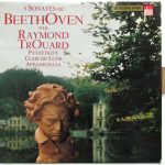 Ludwig van Beethoven - Raymond Trouard - 3 Sonates De Beethoven Par Raymond Trouard. Pathétique - Clair De Lune - Appassionata  (LP, Mono)