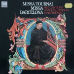 Pro Cantione Antiqua, Mark Brown (4) - Missa Tournai, Missa Barcelona (Anonym) (LP, Album)