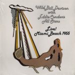 Wild Bill Davison With Eddie Condon And His All-Stars - Live! Miami Beach 1955 (LP, Album)