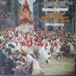 Johann Strauss Jr. And Josef Strauß, Wiener Philharmoniker, Willi Boskovsky - Vienna Carnival (LP, Album, RE, RP)