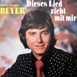 Hans-Jürgen Beyer - Dieses Lied Zieht Mit Mir (LP, Album)