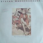 Stefan Waggershausen - Tief Im Süden Meines Herzens (LP, Album)