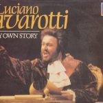 Luciano Pavarotti - My Own Story (2xLP, Comp)
