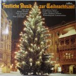 Various - Festliche Musik Zur Weihnachtszeit (LP, Comp)