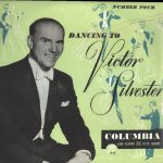 Victor Silvester and His Ballroom Orchestra, Victor Silvester and His Silver Strings - Dancing To Victor Silvester Number Four (10", Mono)