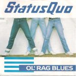 Status Quo - Ol' Rag Blues (7", Single)