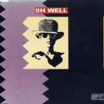 Oh Well - Oh Well (CD, Single)