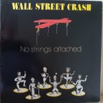 Wall Street Crash - No Strings Attached (LP, Gat)