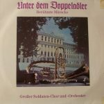 Großer Soldatenchor mit Orchester - Unter Dem Doppeladler (Berühmte Märsche) (LP)