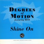 Degrees Of Motion Featuring Biti Strauchn - Shine On (12")