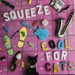 Squeeze (2) - Cool For Cats (7", Single)
