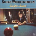 Stefan Waggershausen - Sanfter Rebell (LP, Album, Club)
