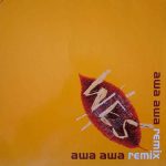 Wes - Awa Awa (Remix) (12")