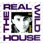 Raúl Orellana - The Real Wild House (CD, Maxi)