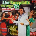 Max Greger - Die Tanzplatte Des Jahres '78 (LP, Album)