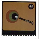 DJ Downfall - A Song For Kelly Le Brock (7")