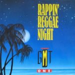 G.M.T. One - Rappin' Reggae Night (12")