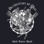 Declaration Of War - Dark Times Ahead (7", Whi)