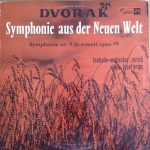 Antonín Dvořák, Tonhalle-Orchester Zürich, Josef Krips - "Symphonie Aus Der Neuen Welt", Symphonie Nr. 9 In E-Moll Opus 95 (LP, Album)