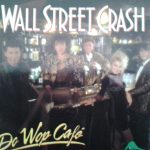 Wall Street Crash - Do Wop Cafe (CD, Single)