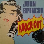 John Spencer - Knock Out (CD, Single)