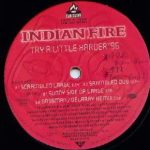 Indian Fire - Try A Little Harder '96 (12", Promo)