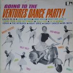 The Ventures - Going To The Ventures Dance Party ! (LP, Album, RE)